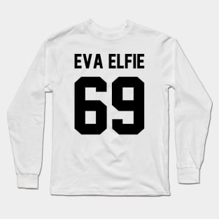 Eva Elfie 69 Classic Long Sleeve T-Shirt